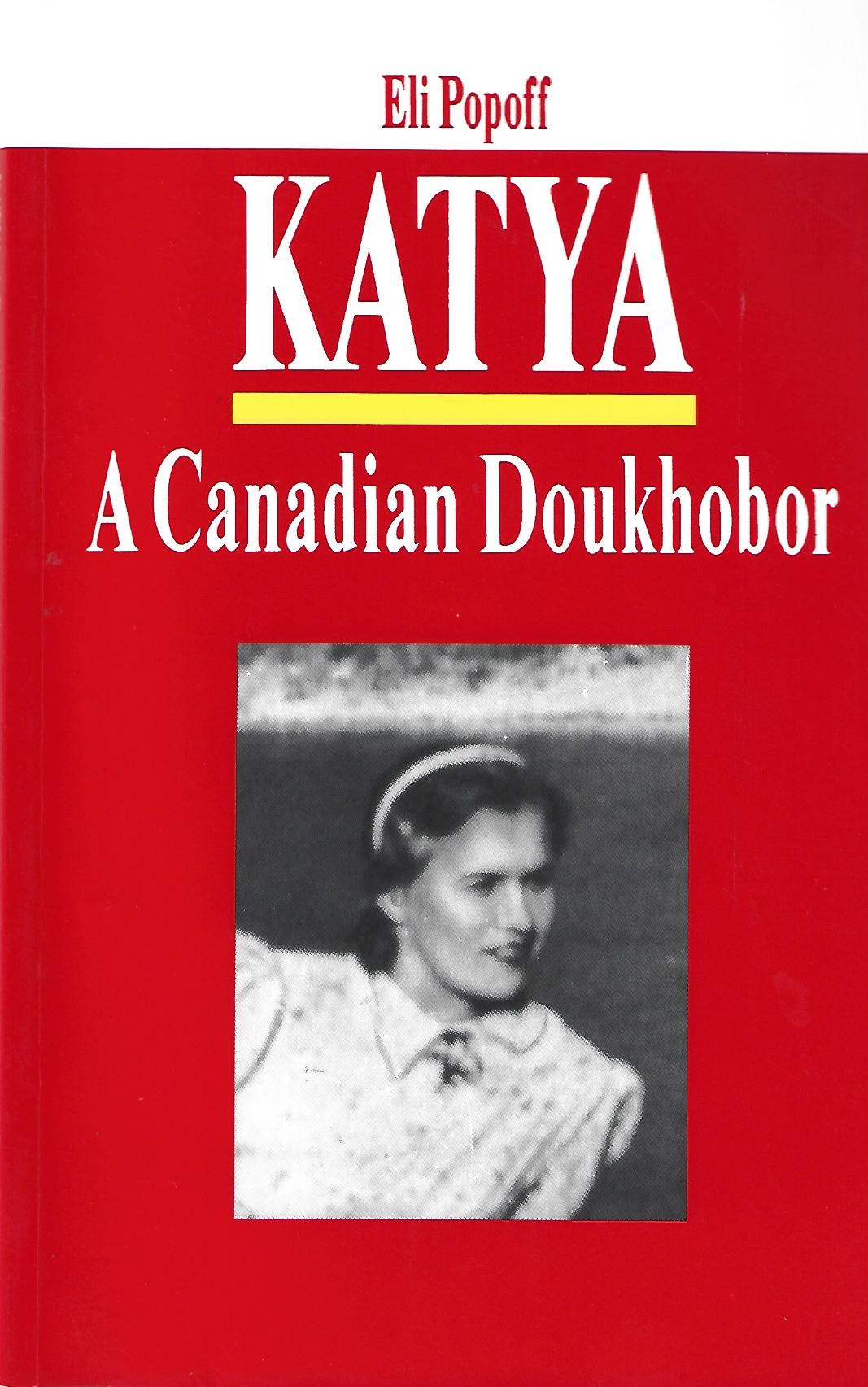 Katya – A Canadian Doukhobor